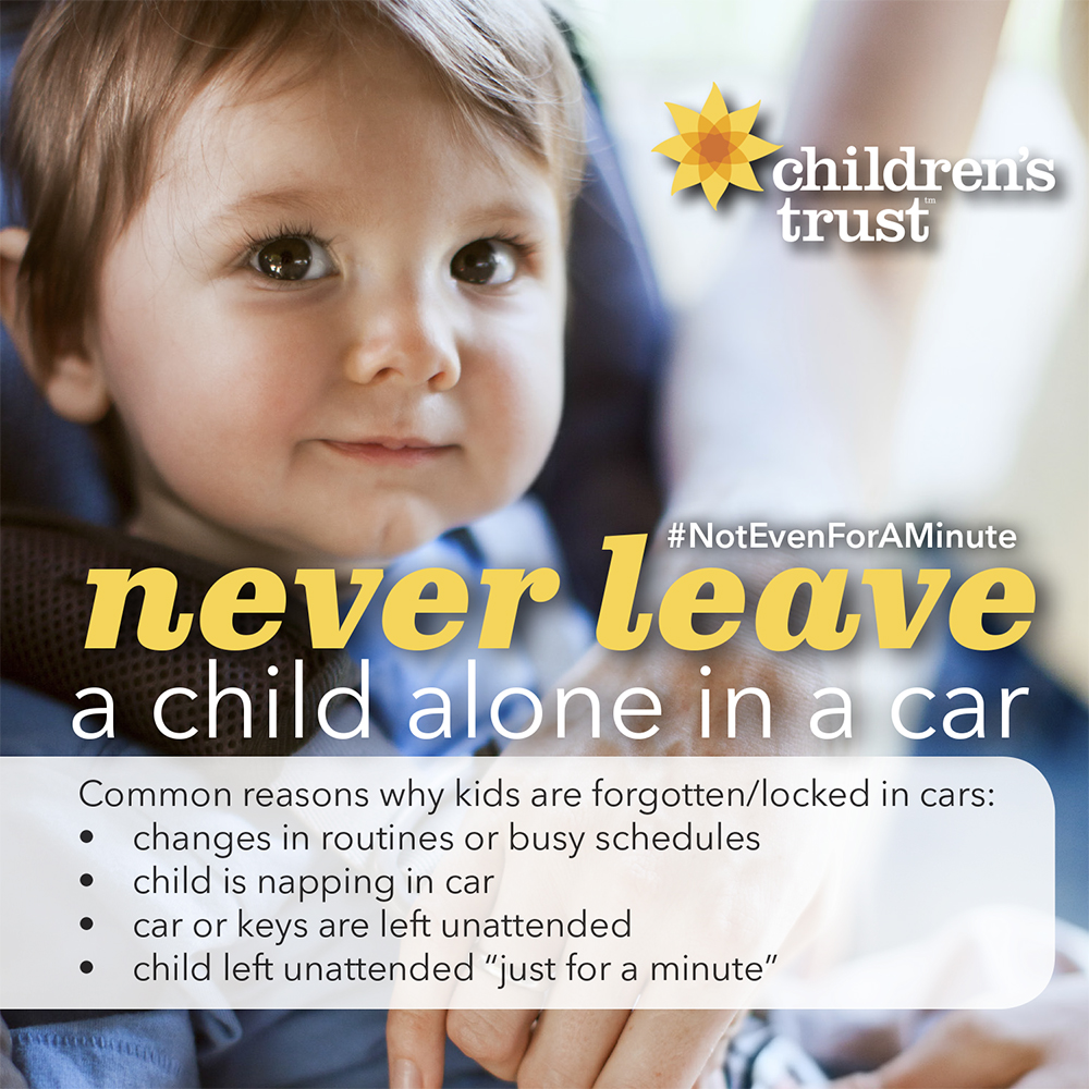 Never leave a child alone in a car, not even for a minute.